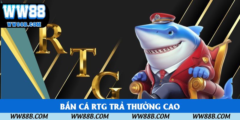 Loạt ưu điểm mà sảnh bắn cá RTG mang đến